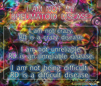 New Design on Mugs & T-shirts etc. Click to see more. I am not my Rheumatoid Disease