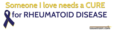 Someone I love needs cure rheumatoid disease awareness bumper sticker